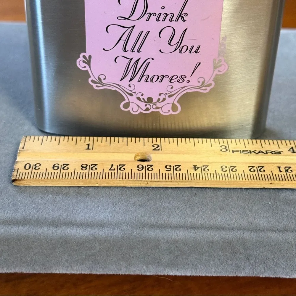 “I’ll Out Drink All You Whores” Pink and Silver Party Flask 6 Oz Stainless Steel